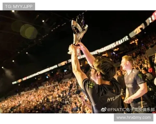 Fnatic战队崛起之路 探秘全球电竞传奇背后的坚持与荣耀